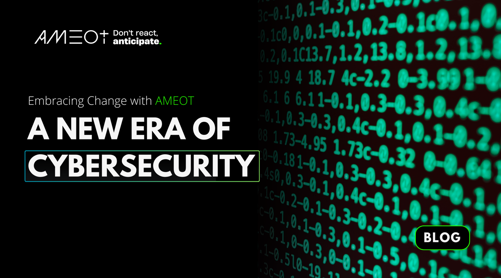 Embracing Change with AMEOT: A New Era of Cybersecurity